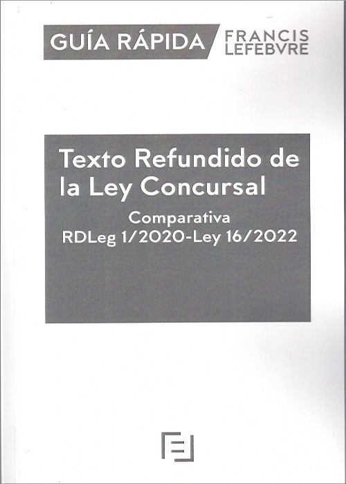 Texto Refundido De La Ley Concursal Comparativa Rdleg 12020 Ley 162022 Colección Guía 9444